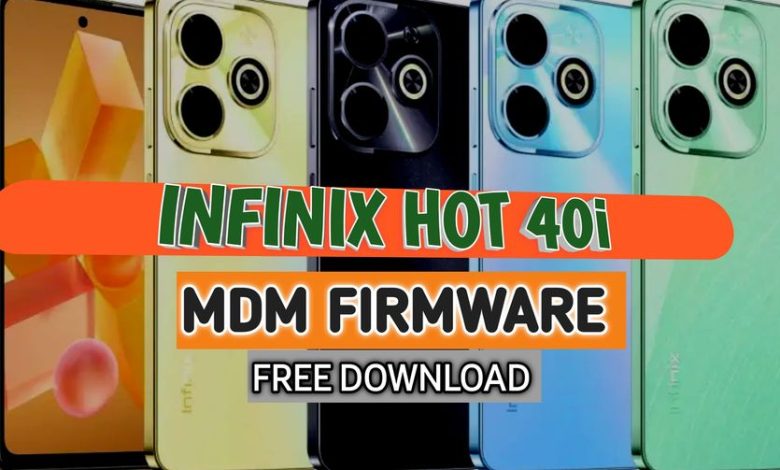 Infinix Hot 40i MDM Firmware Without Password