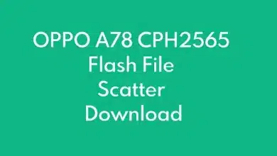 OPPO A78 CPH2565 Flash File Scatter Download Without Password