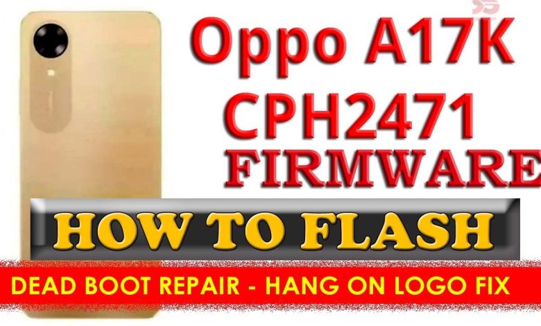 OPPO A17k CPH2471 Flash File Scatter Download Without Password